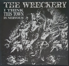 Load image into Gallery viewer, Wreckery - I Think This Town Is Nervous