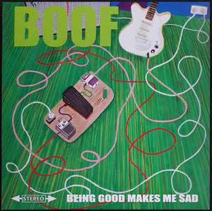 Boof The Band - Being Good Makes Me Sad