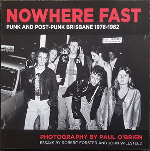 Punk - Nowhere Fast Punk and Post-Punk Brisbane 1978-1982