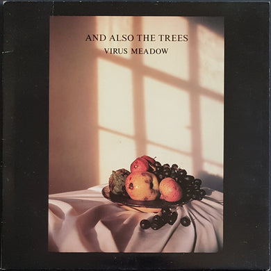 And Also The Trees - Virus Meadow