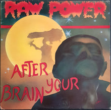 Load image into Gallery viewer, Raw Power - After Your Brain