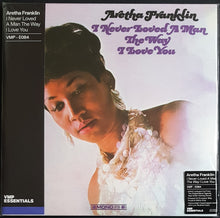 Load image into Gallery viewer, Franklin, Aretha- I Never Loved A Man The Way I Love You