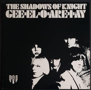 Shadows Of Knight - Gee-El-O-Are-I-Ay