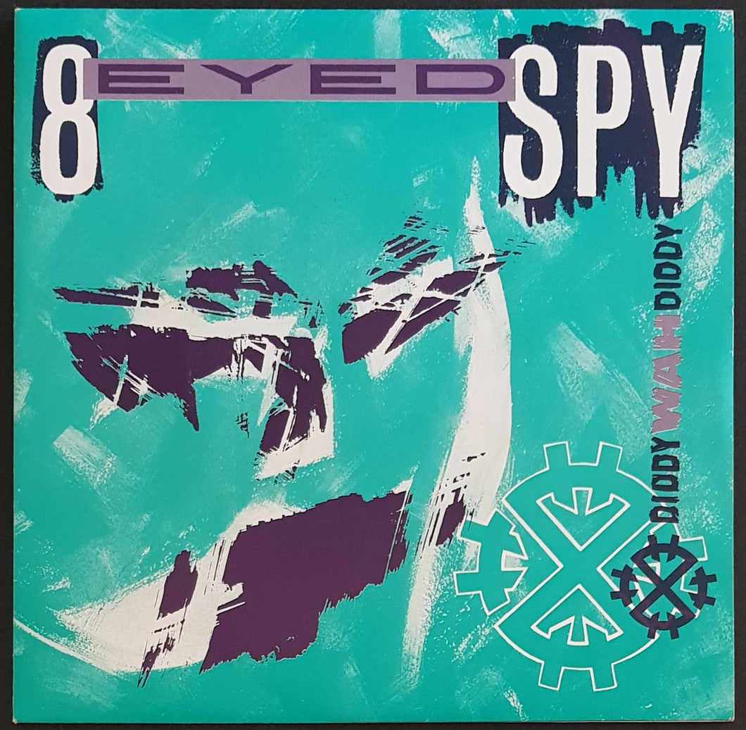 8 Eyed Spy - Diddy Wah Diddy