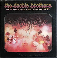 Load image into Gallery viewer, Doobie Brothers - What Were Once Vices Are Now Habits