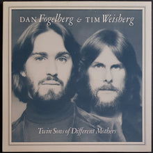 Load image into Gallery viewer, Dan Fogelberg &amp; Tim Weisberg - Twin Sons Of Different Mothers