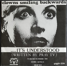 Load image into Gallery viewer, Clowns Smiling Backwards - It&#39;s Understood - Red Vinyl