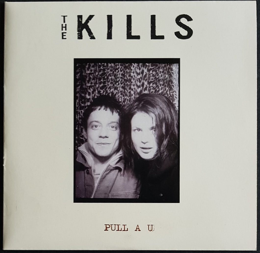 Kills - Pull A U