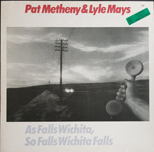 Load image into Gallery viewer, Pat Metheny - Lyle Mays- As Falls Wichita,So Falls Wichita Falls