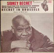 Load image into Gallery viewer, Sidney Bechet - Bechet In Brussels (Concert At World Fair)