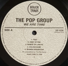 Load image into Gallery viewer, The Pop Group - We Are Time