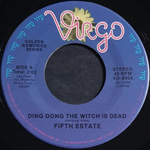 Load image into Gallery viewer, Fifth Estate - Ding Dong The Witch Is Dead