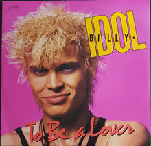 Load image into Gallery viewer, Billy Idol - To Be A Lover (Rock N&#39; Roll Mix)