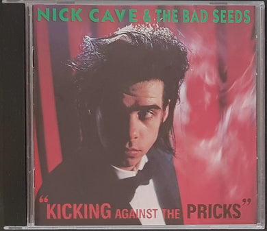 Nick Cave & The Bad Seeds - Kicking Against The Pricks