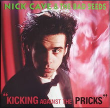 Load image into Gallery viewer, Nick Cave &amp; The Bad Seeds - Kicking Against The Pricks