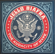 Load image into Gallery viewer, Jello Biafra (Dead Kennedys)- The Audacity Of Hype