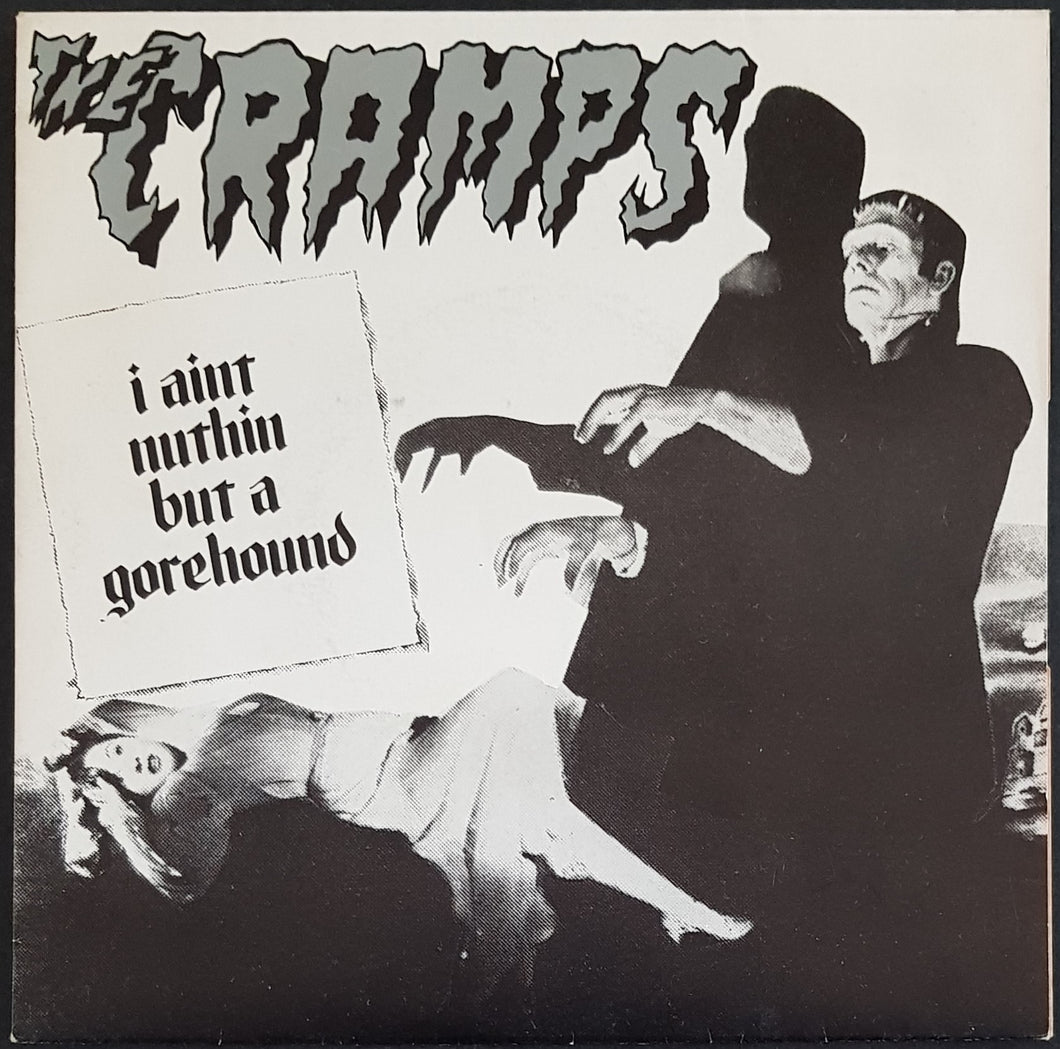 Cramps - I Ain't Nuthin But A Gorehound