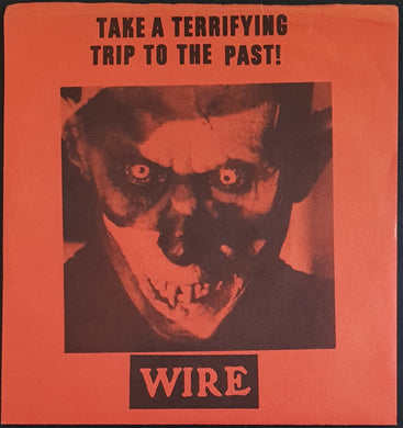 Wire - Take A Terrifying Trip To The Past!