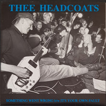 Load image into Gallery viewer, Thee Headcoats - Something Went Wrong - Blue Vinyl