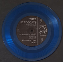 Load image into Gallery viewer, Thee Headcoats - Something Went Wrong - Blue Vinyl