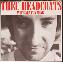 Load image into Gallery viewer, Thee Headcoats - With Sexton Ming - No One