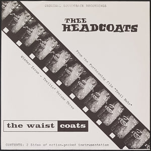 Thee Headcoats - / The Waistcoats - Trailin' Volume Three