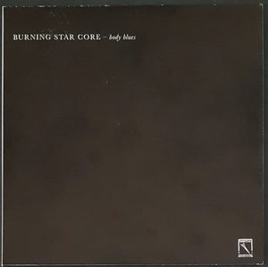 Burning Star Core - Body Blues