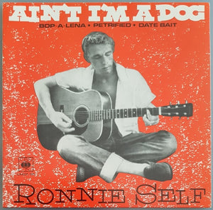 Ronnie Self - Ain't I'm A Dog