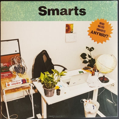 Smarts  - Who Needs Smarts, Anyway?