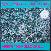 Load image into Gallery viewer, V/A - Never Mind The Jacksons Here&#39;s The Pollocks....