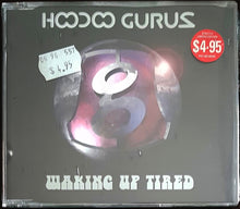 Load image into Gallery viewer, Hoodoo Gurus - Waking Up Tired