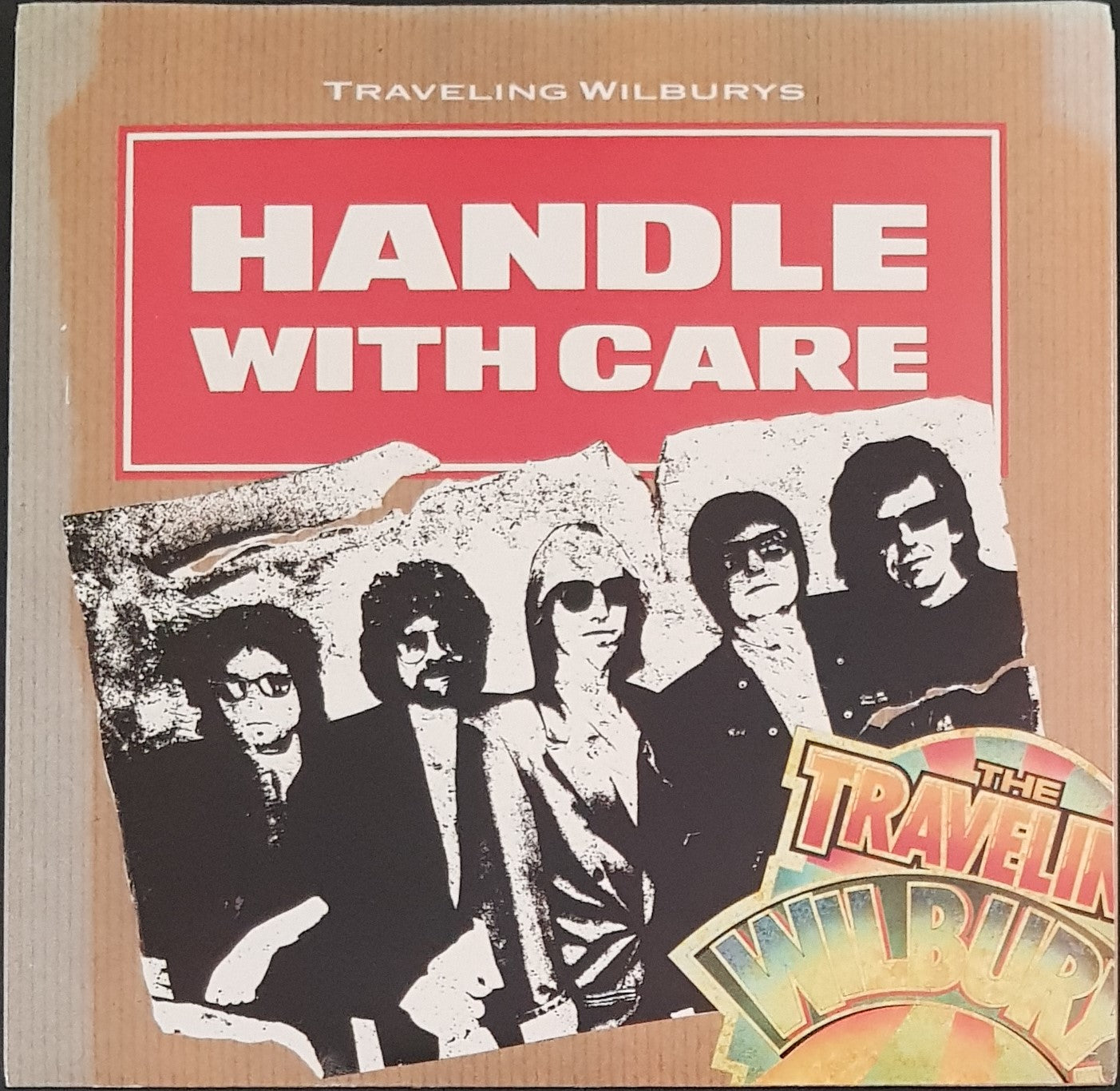 Traveling Wilburys- Handle With Care – Vicious Sloth Collectables