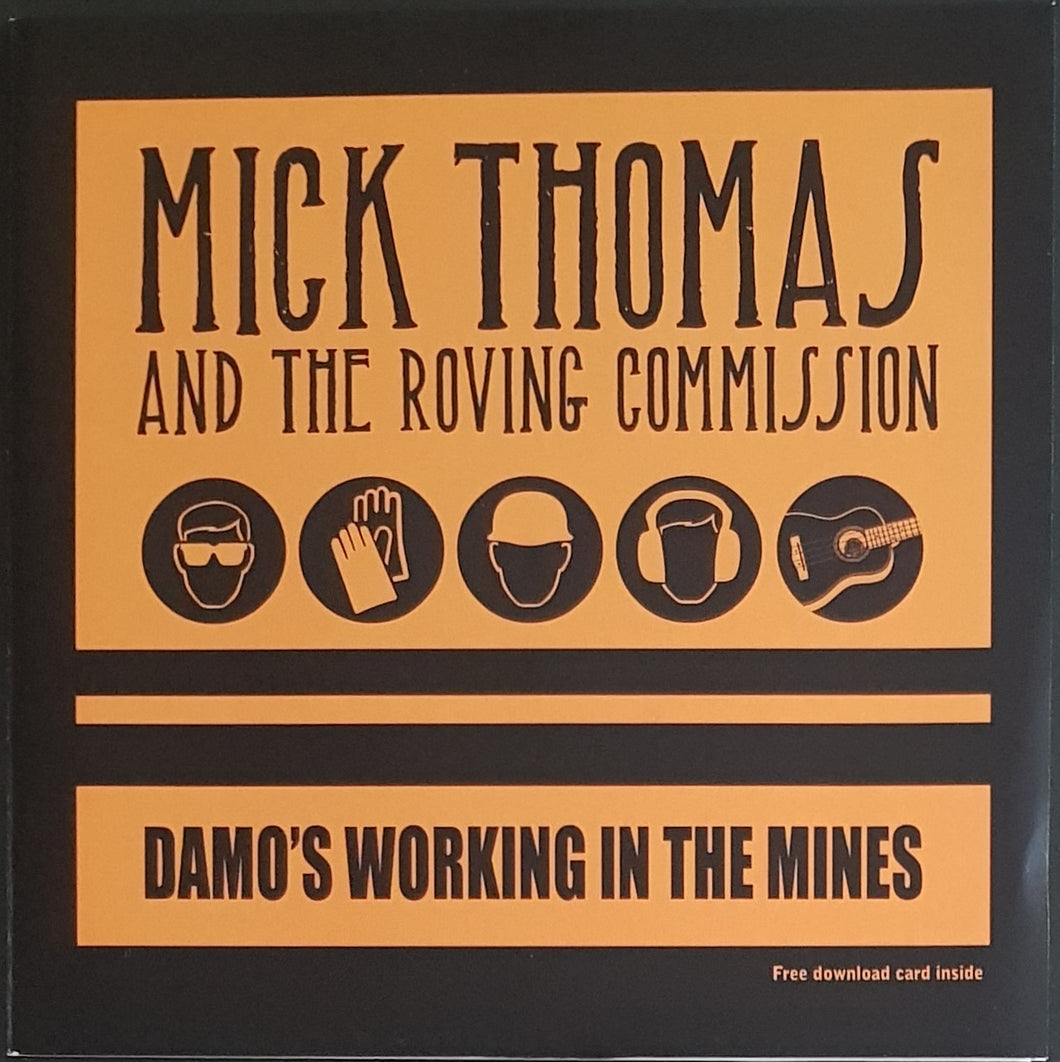 Thomas, Mick & The Roving Commission - Damo’s Working In The Mines