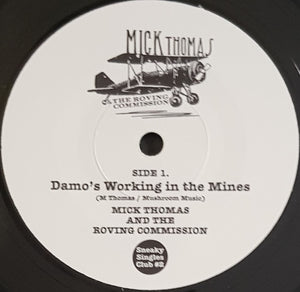 Thomas, Mick & The Roving Commission - Damo’s Working In The Mines