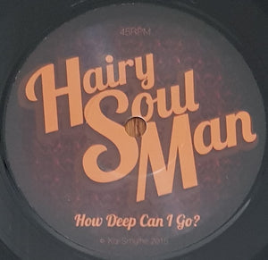 Hairy Soul Man - How Deep Can I Go?