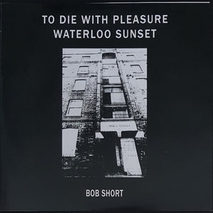 Short, Bob - To Die With Pleasure