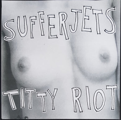 Sufferjets - Titty Riot