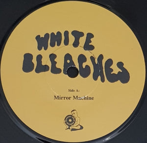 White Bleaches - Mirror Machine