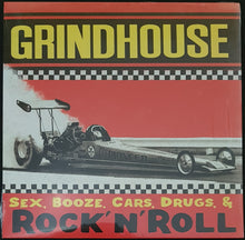 Load image into Gallery viewer, Grindhouse - Sex, Booze, Cars, Drugs &amp; Rock&#39;n&#39;Roll