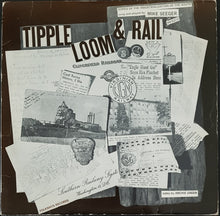 Load image into Gallery viewer, Seeger, Mike - Tipple, Loom &amp; Rail