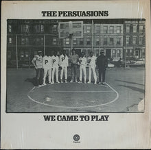 Load image into Gallery viewer, Persuasions - We Came To Play