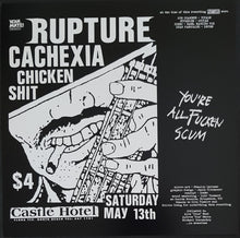 Load image into Gallery viewer, Rupture - You&#39;re All Fucken Scum - Live At The Castle &#39;95