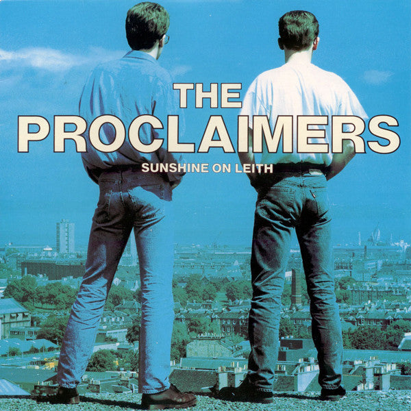 Proclaimers - Sunshine On Leith