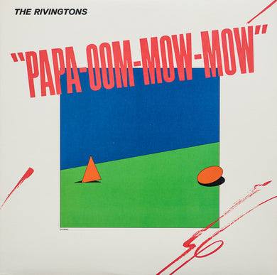 Rivingtons - Papa-Oom-Mow-Mow